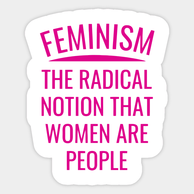 Feminism The Radical Notion Sticker by Ramateeshop